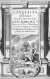 This is the first edition, published in Madrid in 1609, of a work that recounts in detail the struggle among Portugal, Spain, and local kings and sultans for control of the Maluku (Moluccan) Islands in the 16th century. Also called the Spice Islands, the Maluku are part of present-day Indonesia. Among the individuals who figure in the story are the Portuguese explorer Ferdinand Magellan, the English privateer Sir Francis Drake, and King Tabariji of Ternate. The author of this work, Bartolome Leonardo de Argensola (1562-1631), was a priest who served as a royal chaplain and the rector of Villahermosa, Spain. Known for its elegant style, the work includes discussions of the natural history, language, manners, and customs of the native peoples of the islands.